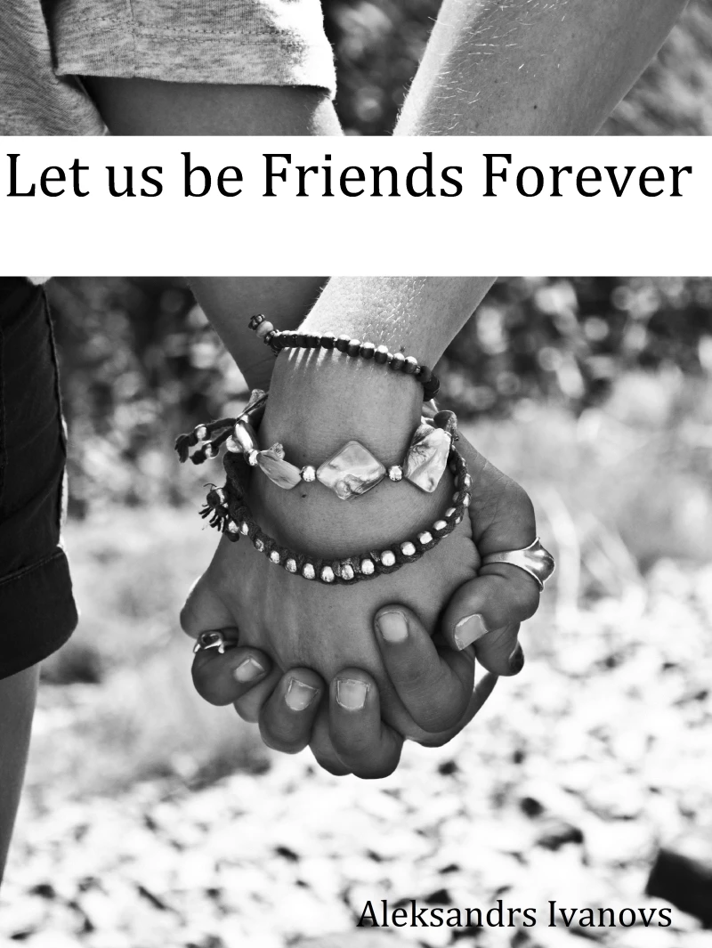 Portada: Let us be Friends Forever