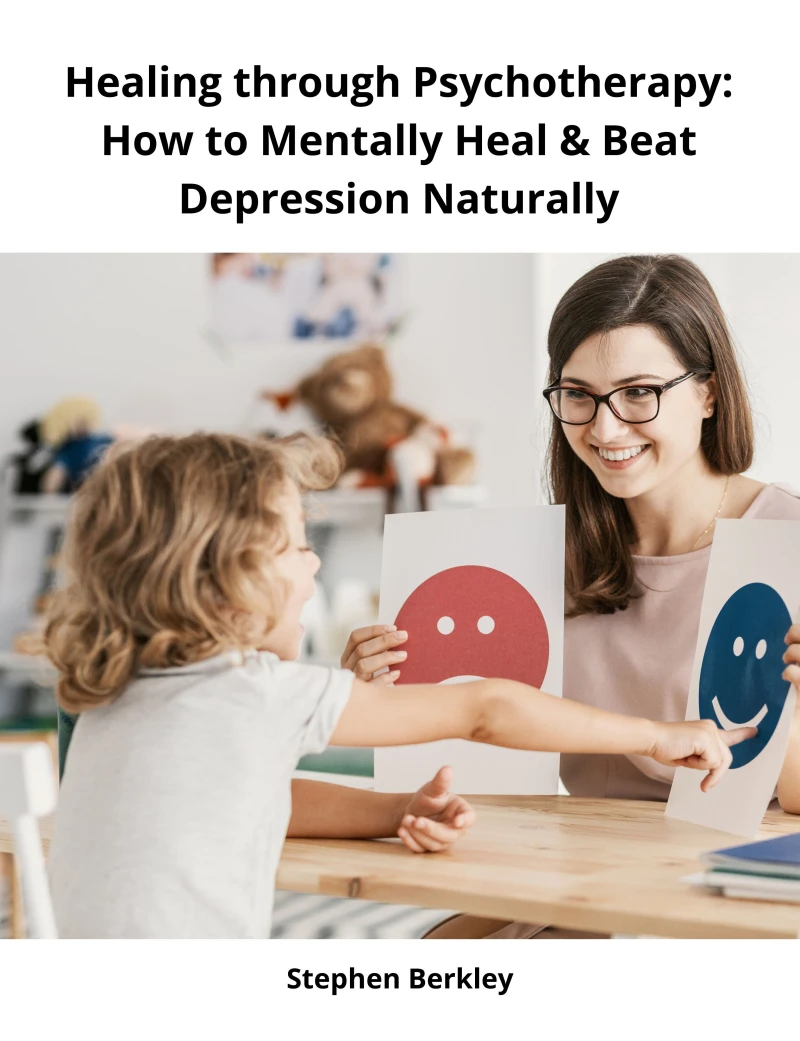 Portada: Healing through Psychotherapy: How to Mentally Heal & Beat Depression Naturally
