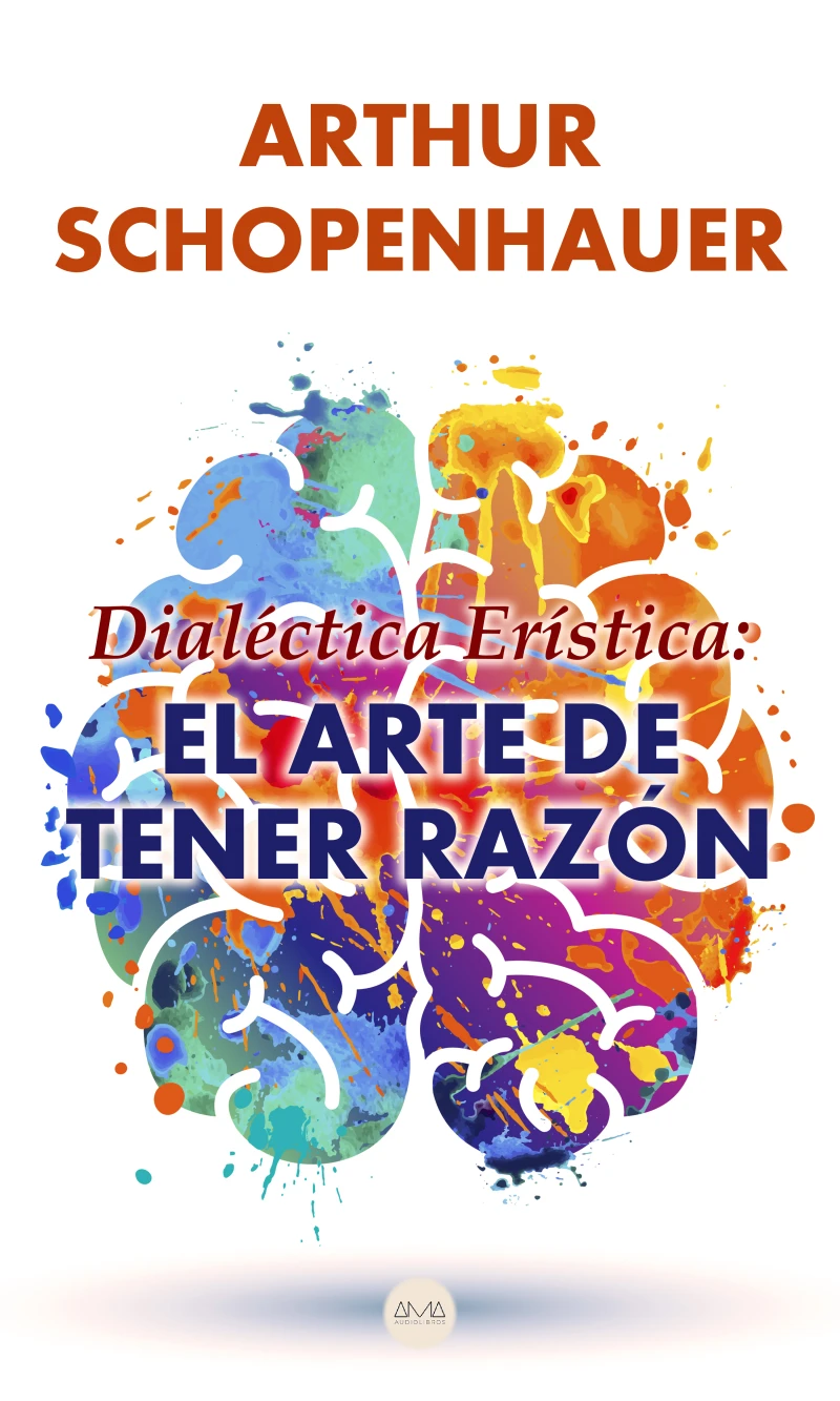Portada: Dialéctica Erística: El Arte de Tener Razón