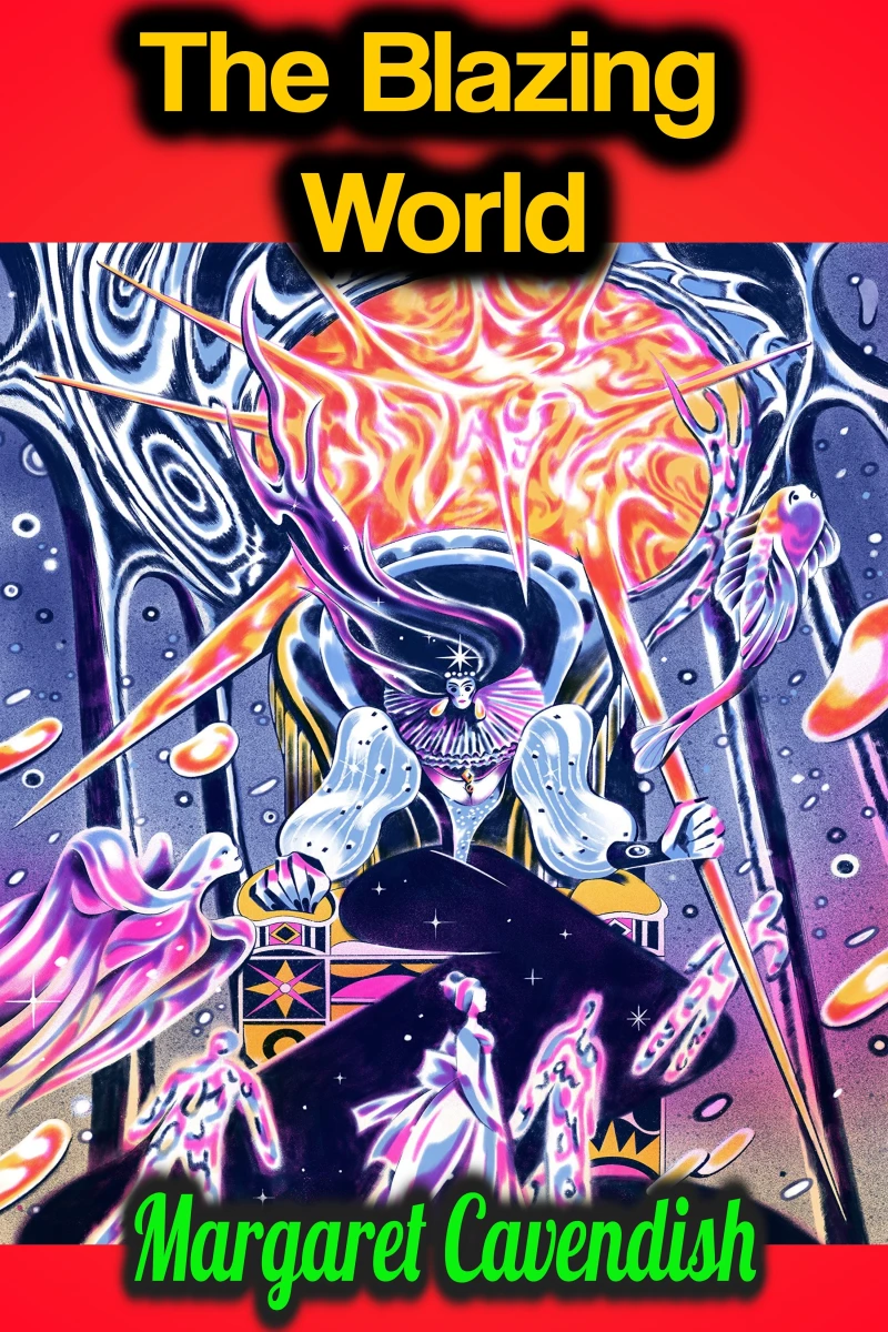 Portada: The Blazing World - Margaret Cavendish