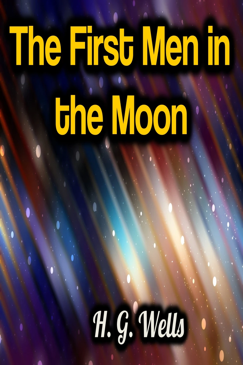 Portada: The First Men in the Moon