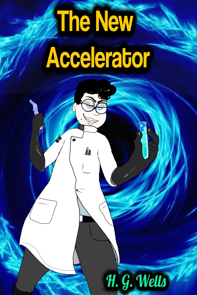 Portada: The New Accelerator - H. G. Wells