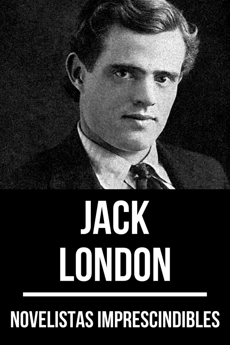 Portada: Novelistas Imprescindibles - Jack London