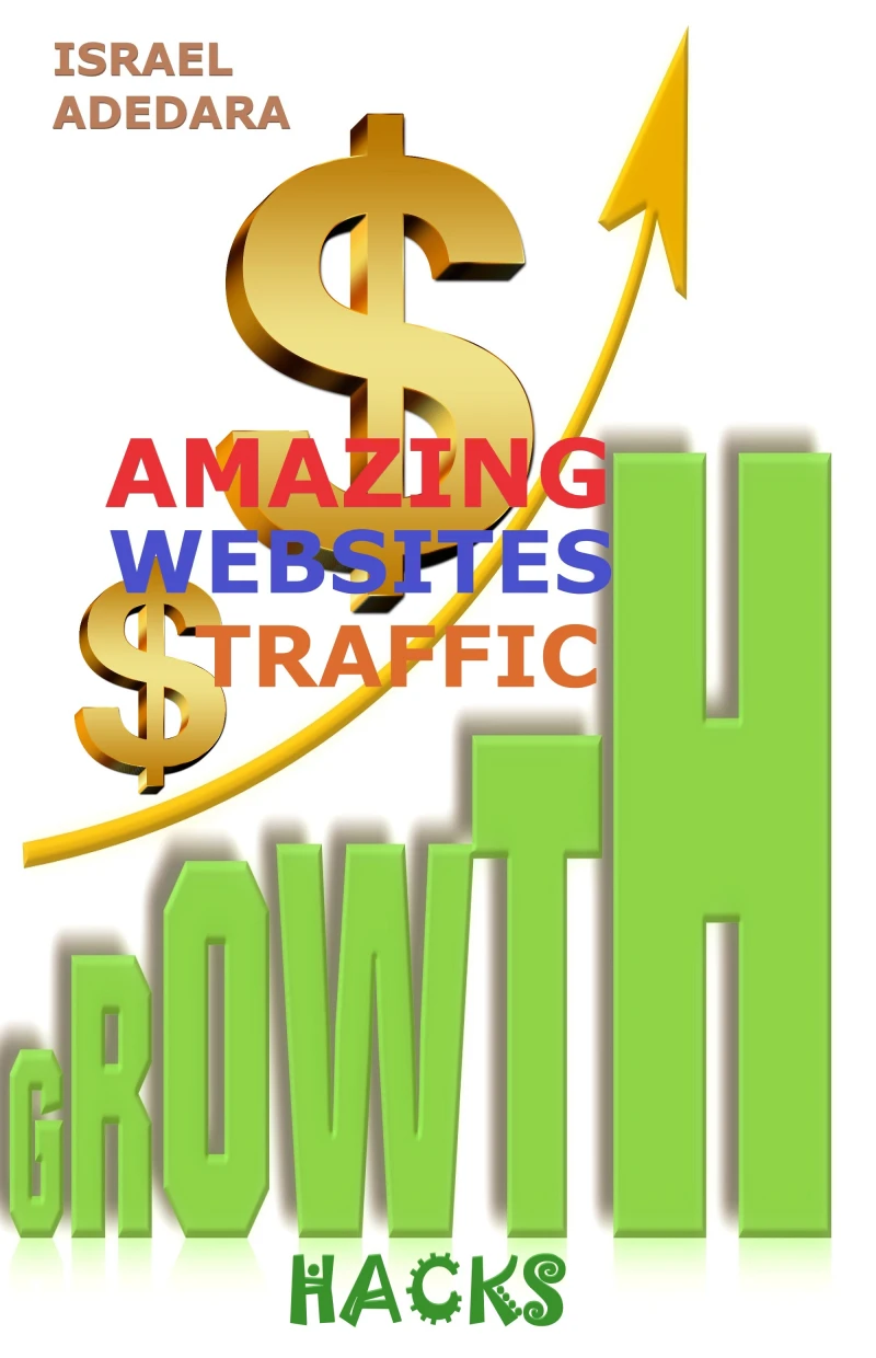 Portada: AMAZING WEBSITES TRAFFIC GROWTH HACKS