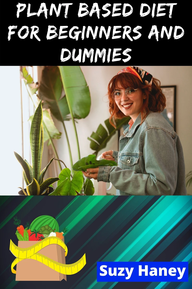 Portada: Plant Based Diet for Beginners and Dummies