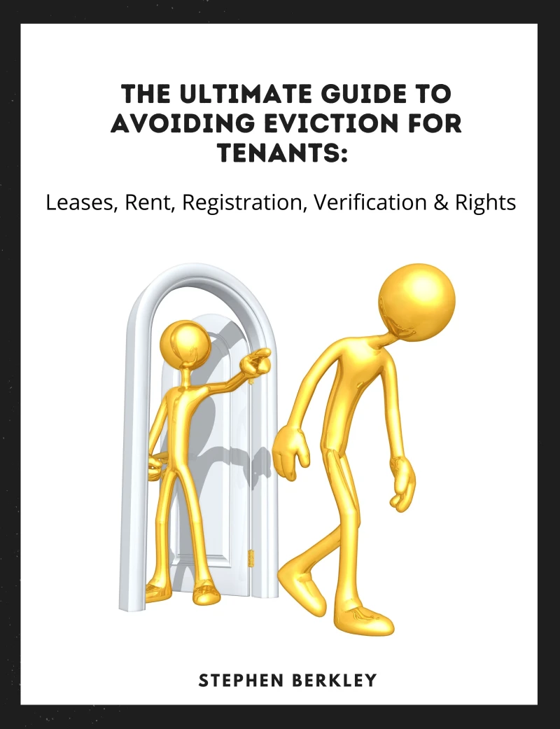 Portada: The Ultimate Guide to Avoiding Eviction for Tenants: Leases, Rent, Registration, Verification & Rights