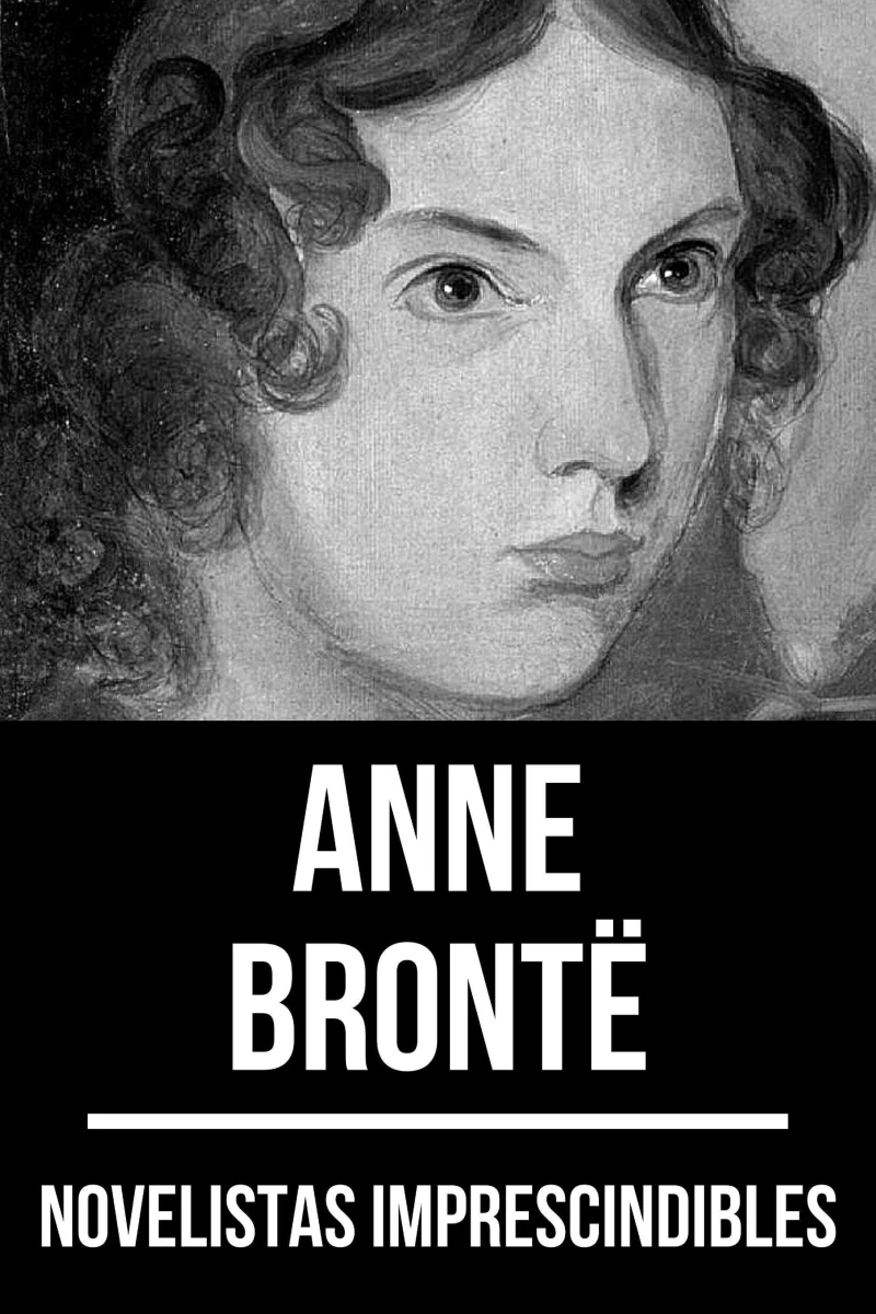 Portada: Novelistas Imprescindibles - Anne Brontë