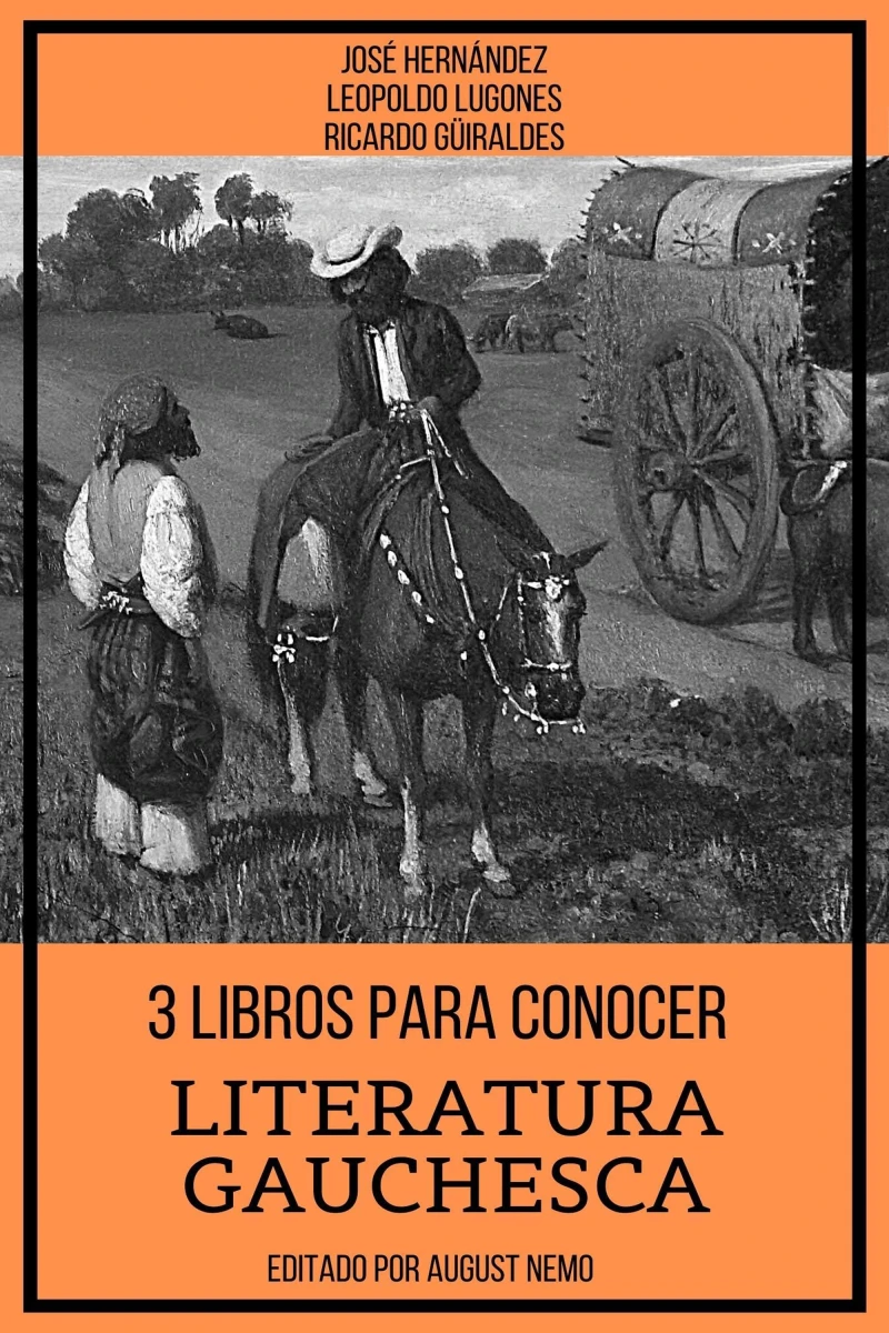 Portada: 3 Libros para Conocer Literatura Gauchesca