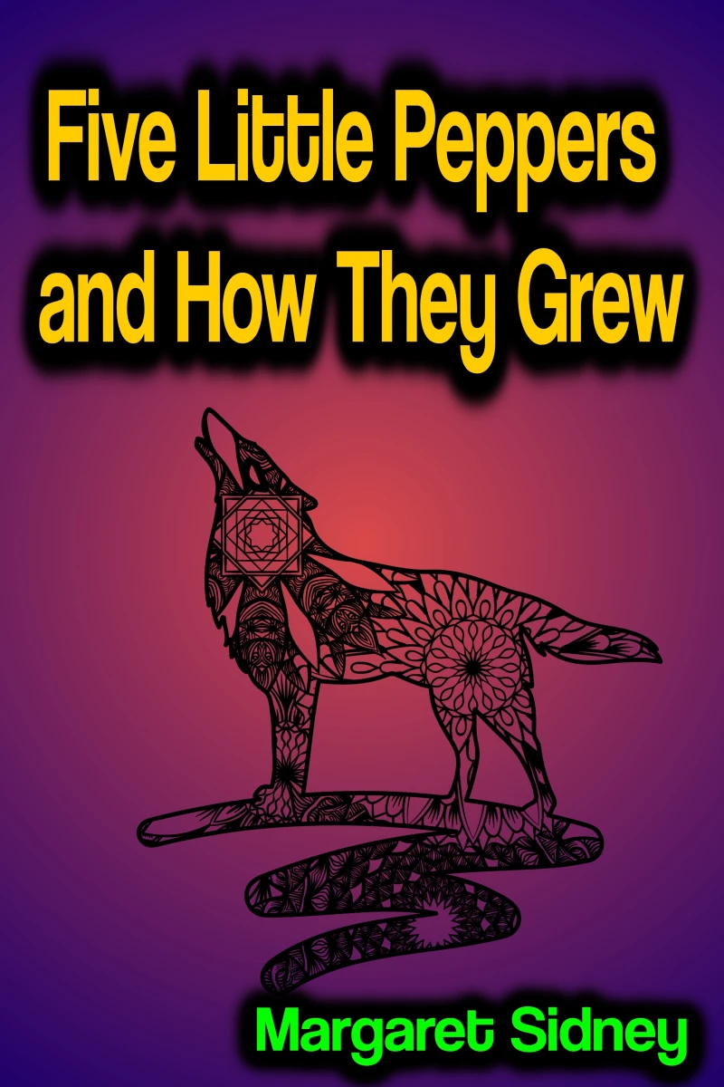 Portada: Five Little Peppers and How They Grew