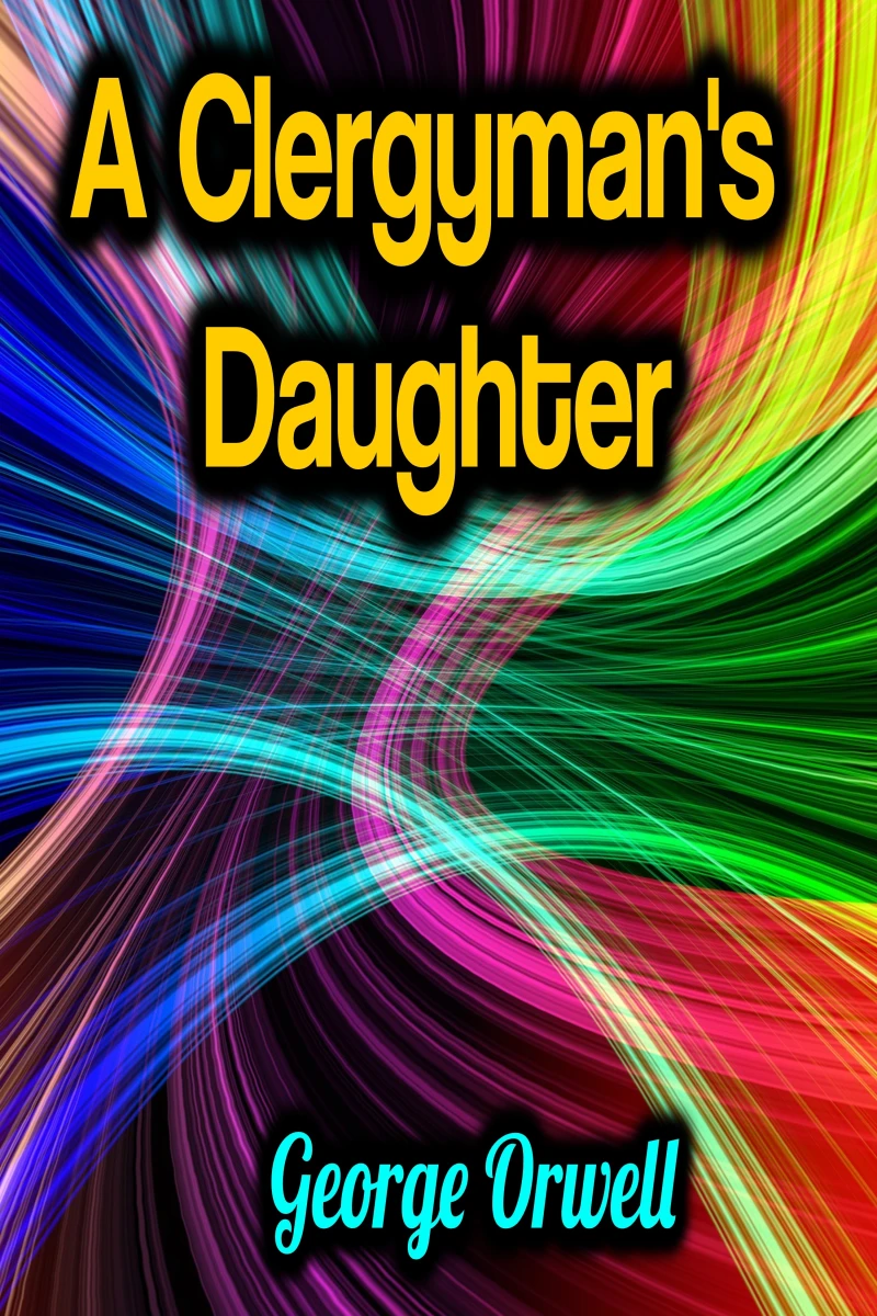 Portada: A Clergyman's Daughter - George Orwell