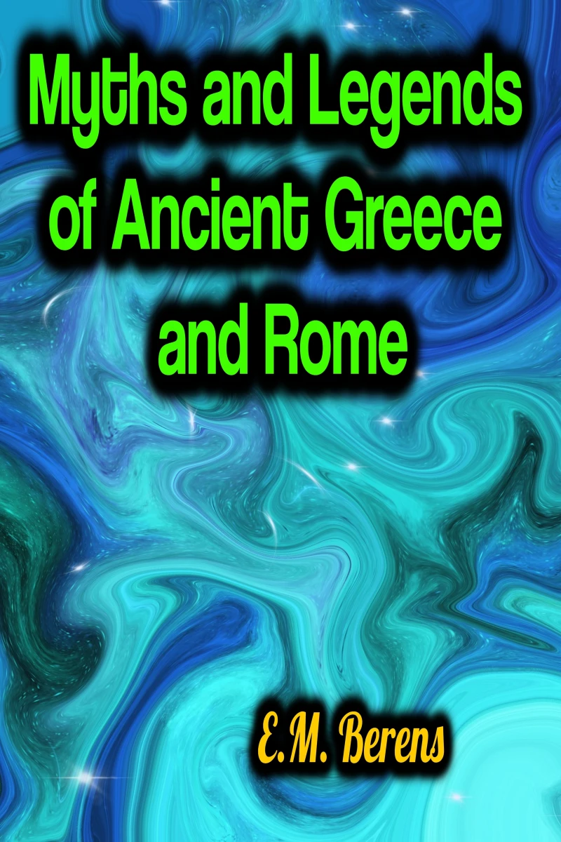 Portada: Myths and Legends of Ancient Greece and Rome