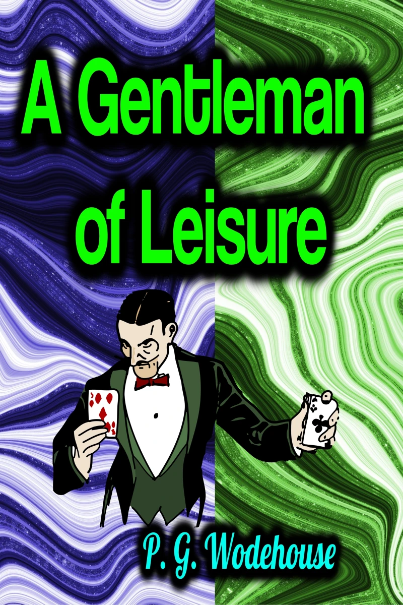 Portada: A Gentleman of Leisure