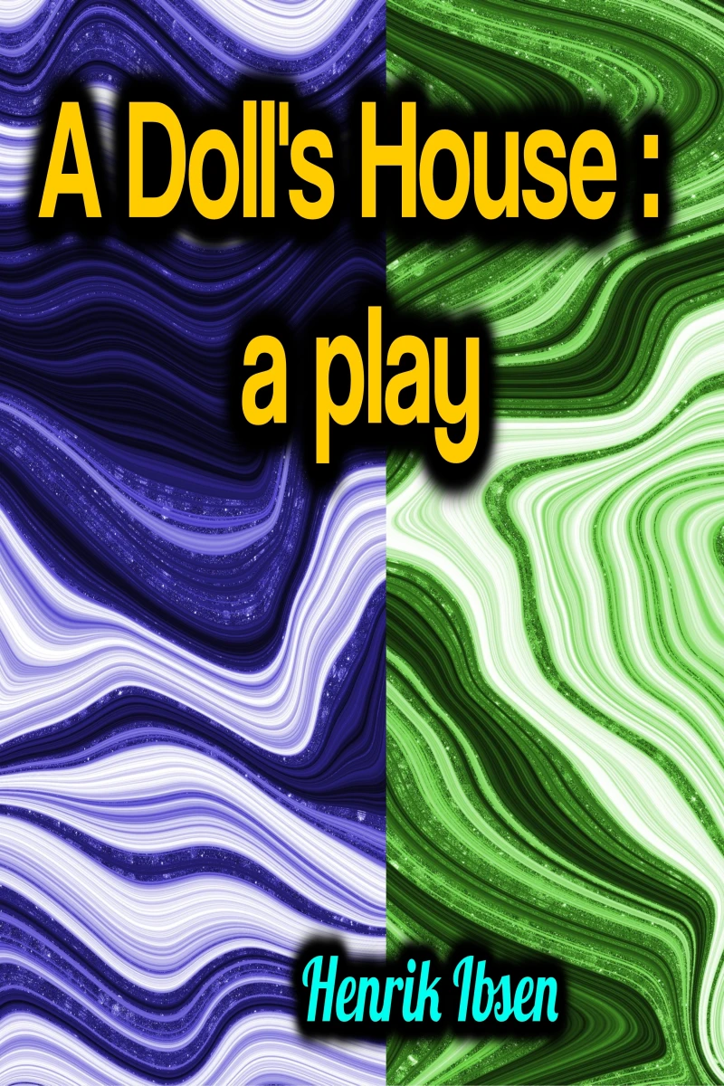 Portada: A Doll's House: a play