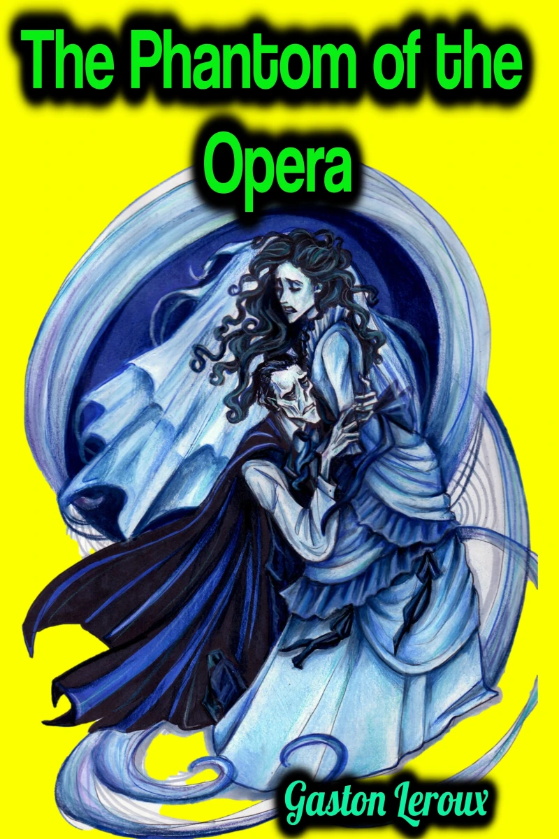 Portada: The Phantom of the Opera - Gaston Leroux