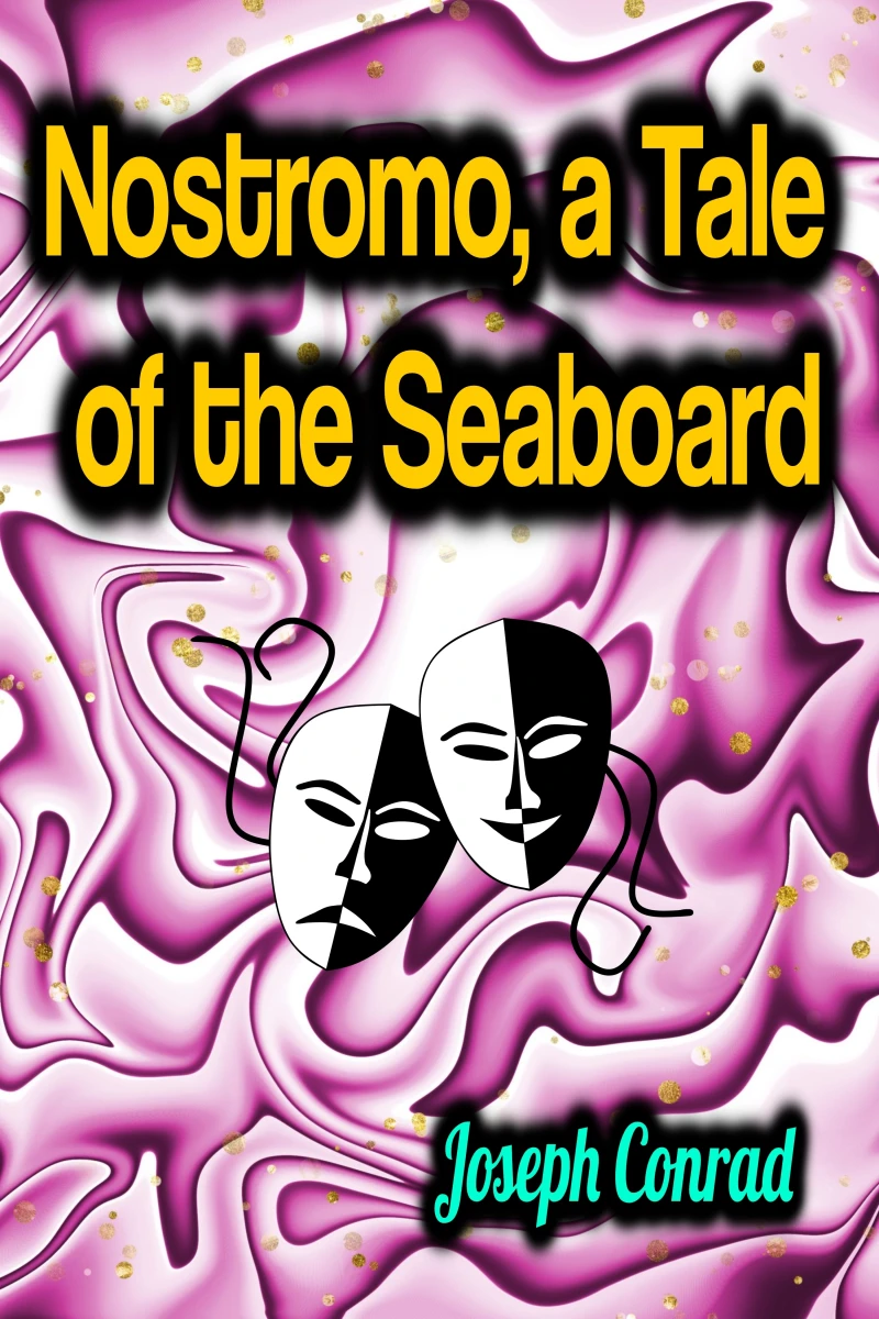 Portada: Nostromo, a Tale of the Seaboard
