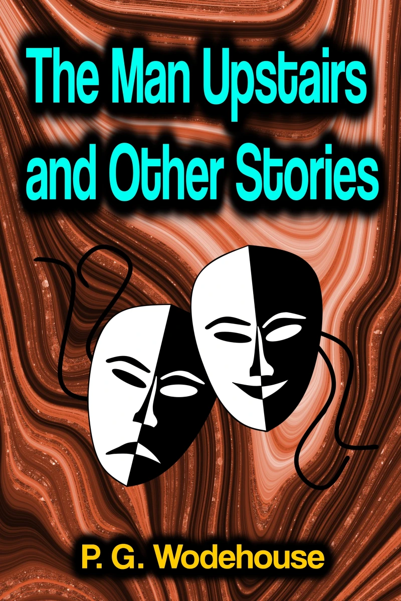 Portada: The Man Upstairs and Other Stories