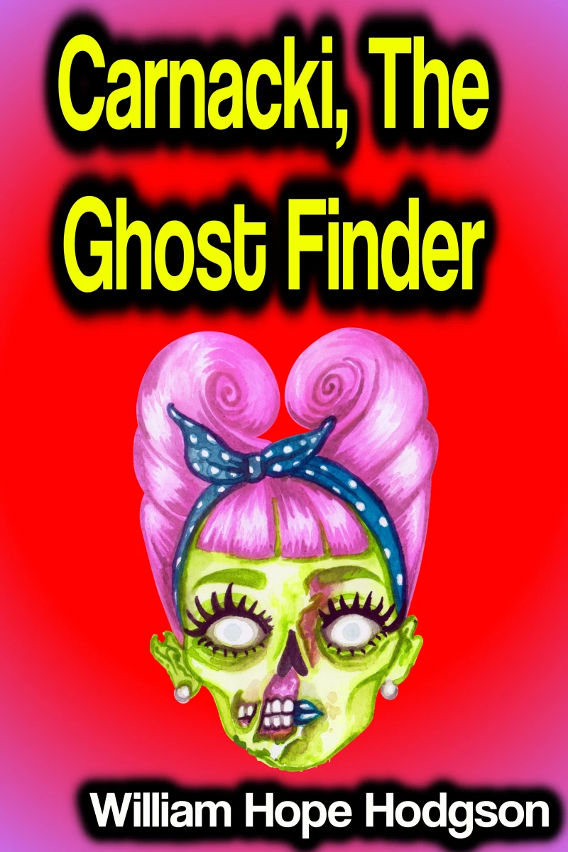 Portada: Carnacki, The Ghost Finder