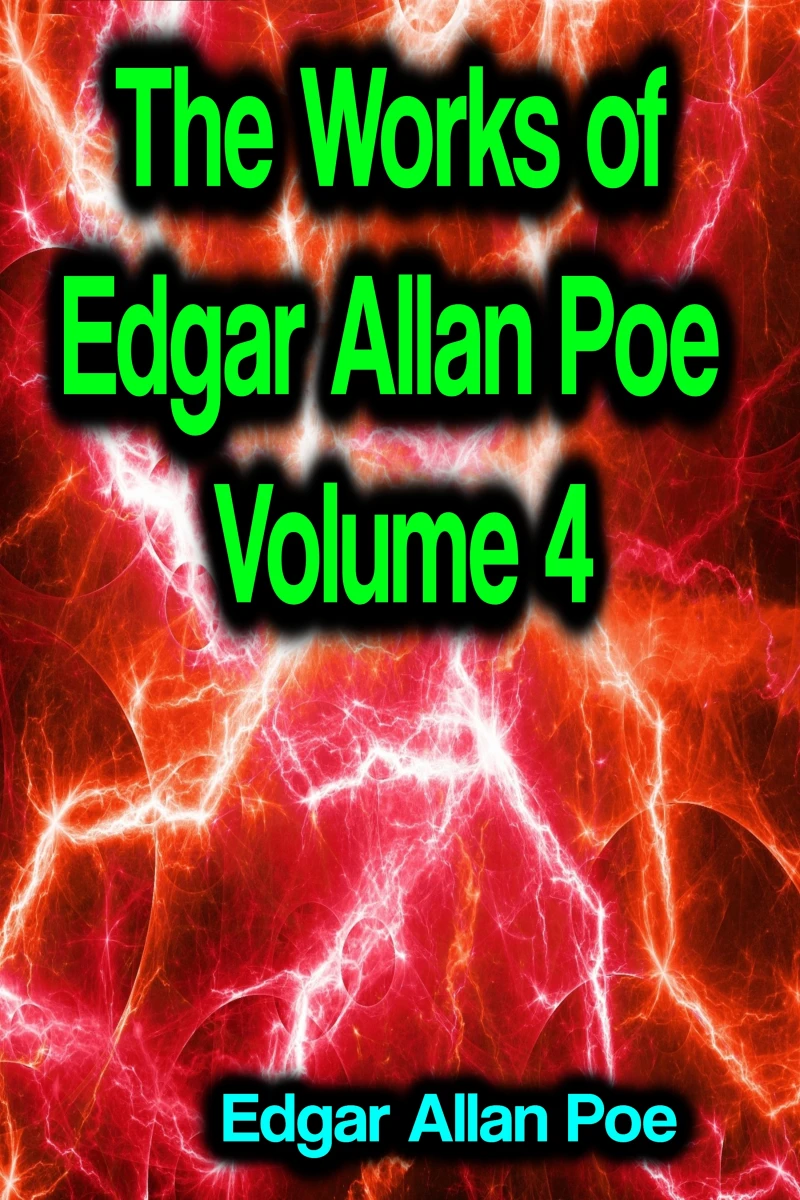 Portada: The Works of Edgar Allan Poe Volume 4