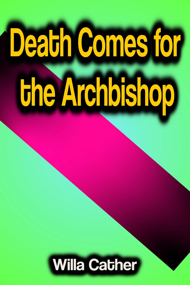 Portada: Death Comes for the Archbishop