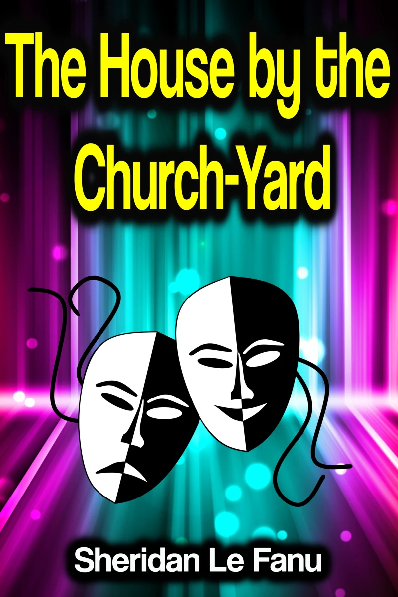 Portada: The House by the Church-Yard
