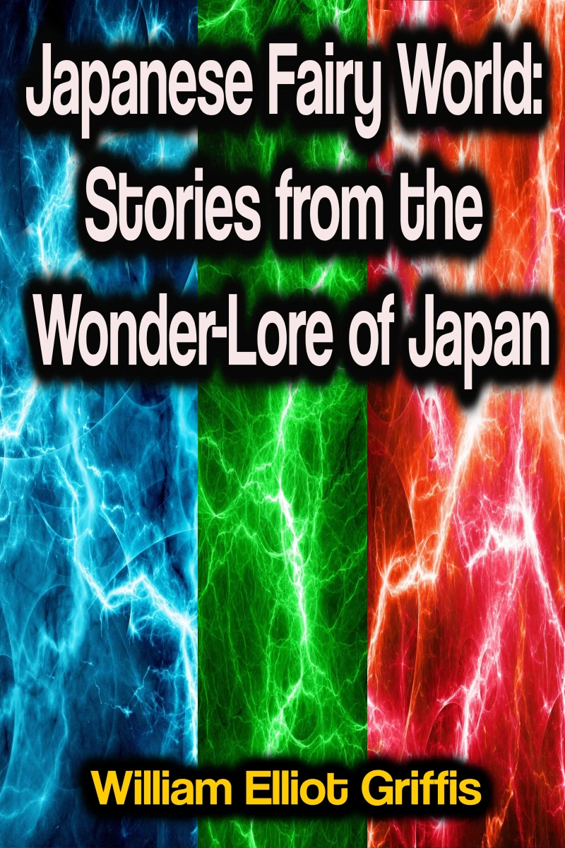 Portada: Japanese Fairy World: Stories from the Wonder-Lore of Japan
