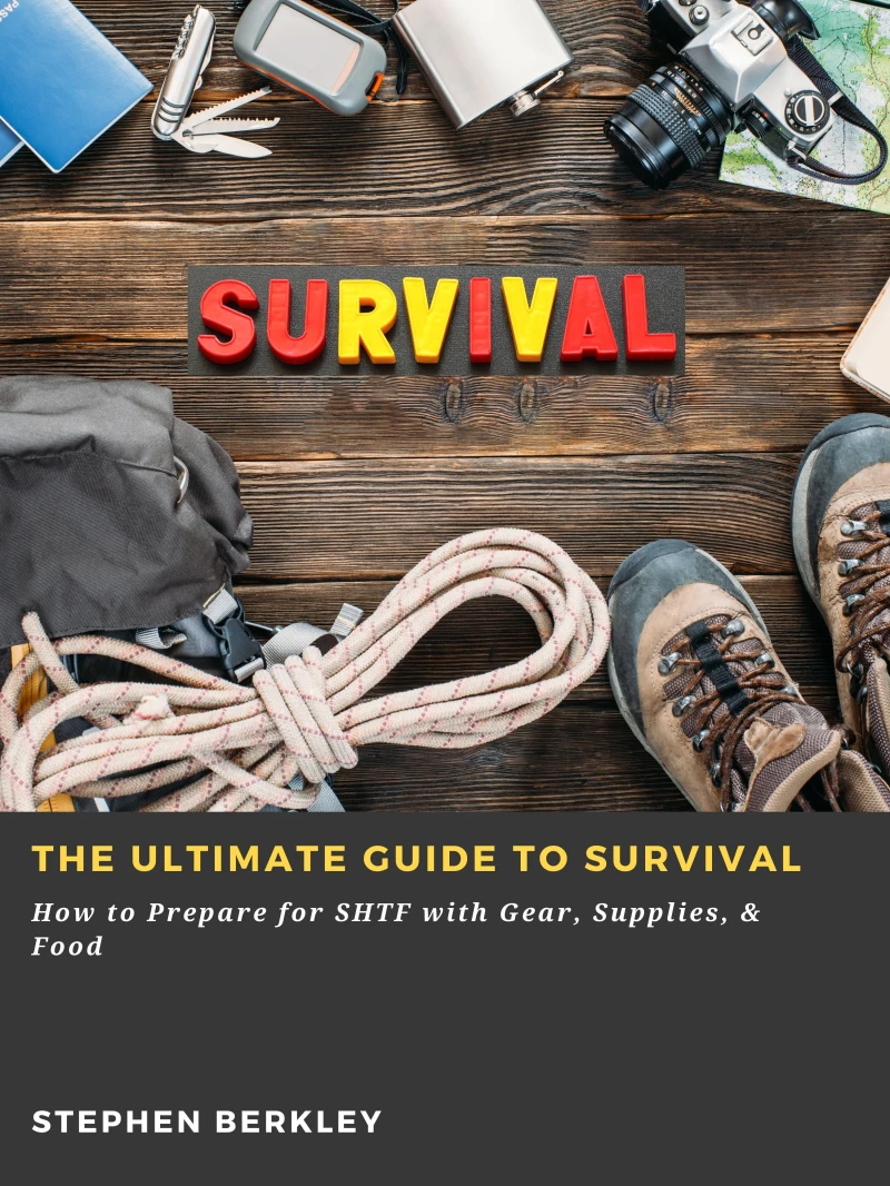 Portada: The Ultimate Guide to Survival: How to Prepare for SHTF with Gear, Supplies, & Food