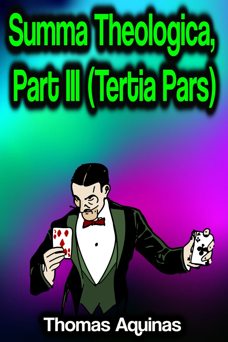 Portada: Summa Theologica, Part III (Tertia Pars)