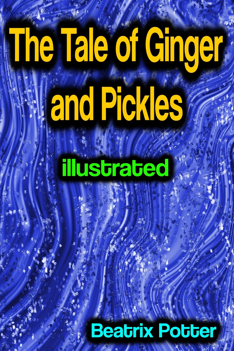 Portada: The Tale of Ginger and Pickles illustrated