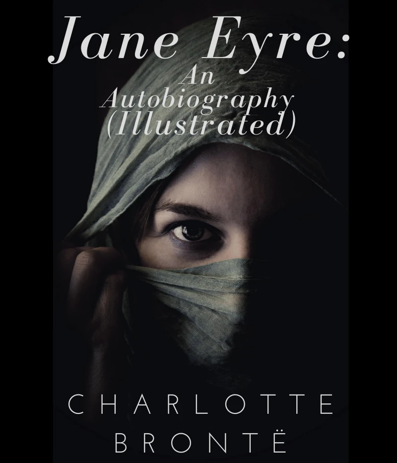 Portada: Jane Eyre: An Autobiography (Illustrated)