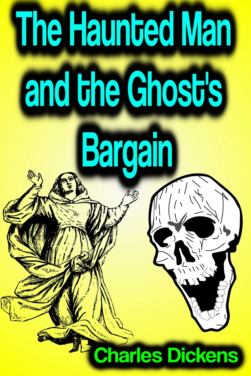 Portada: The Haunted Man and the Ghost's Bargain