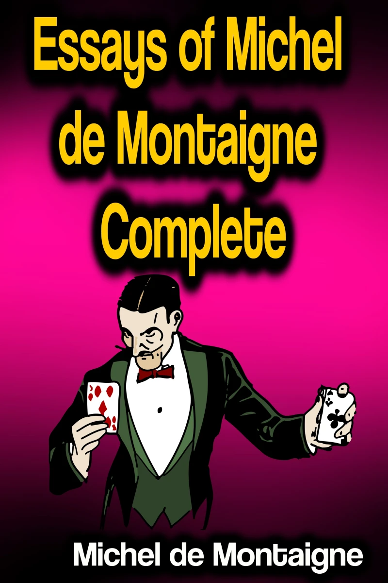 Portada: Essays of Michel de Montaigne - Complete