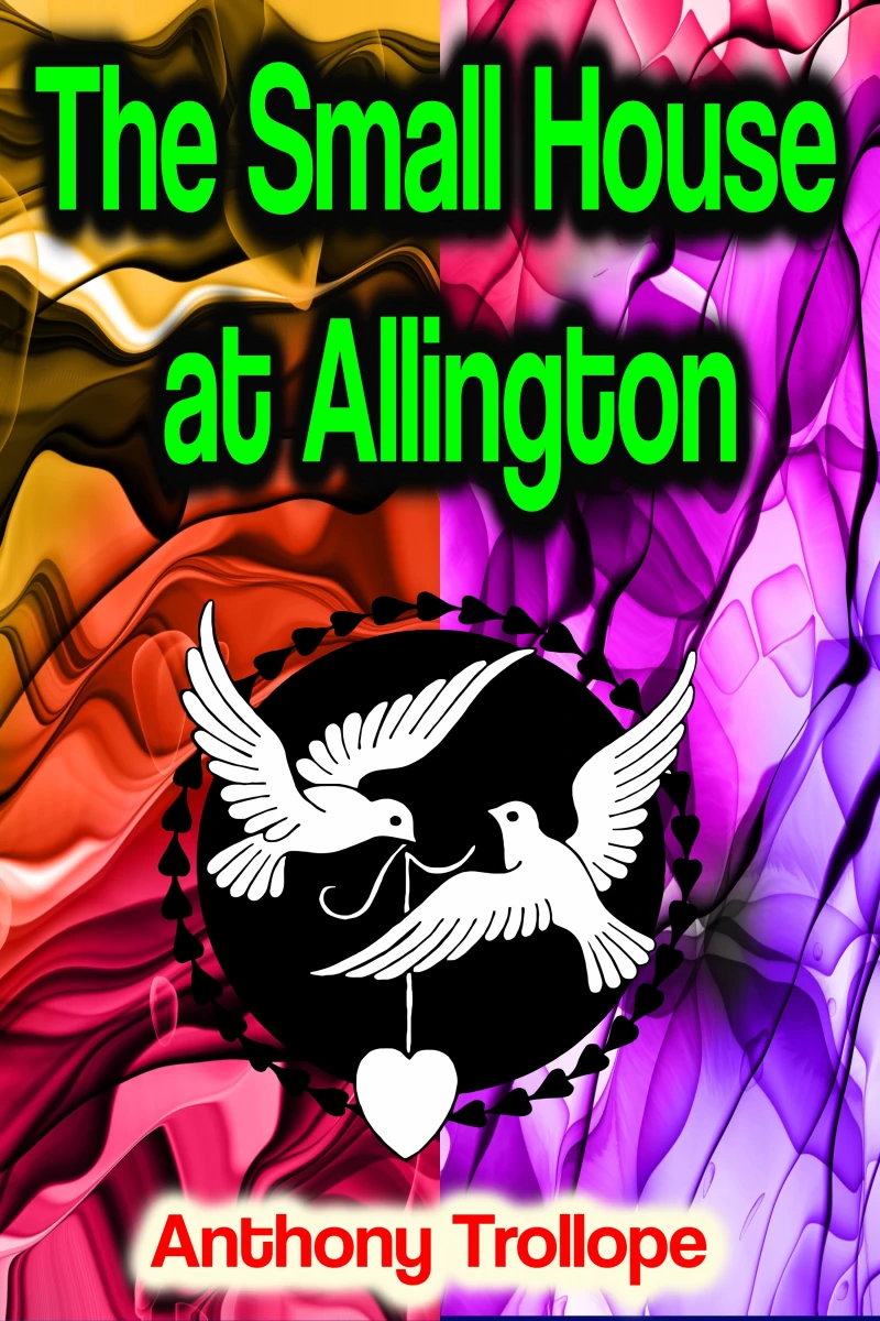 Portada: The Small House at Allington