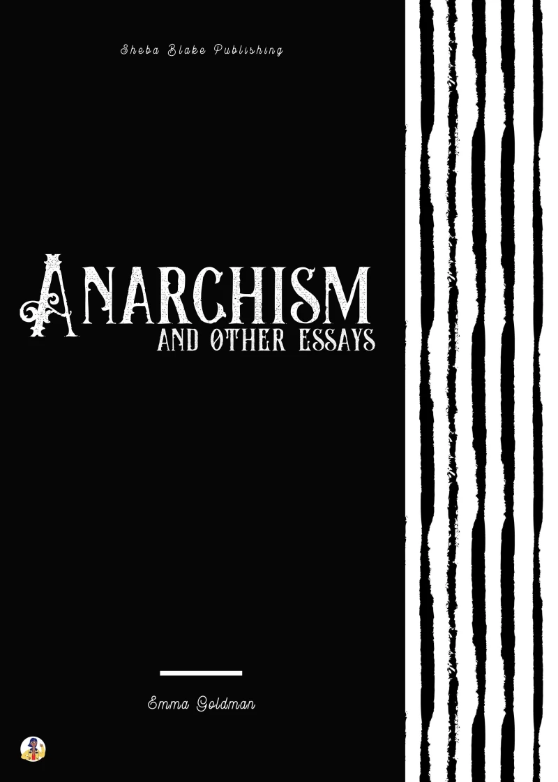 Portada: Anarchism and Other Essays
