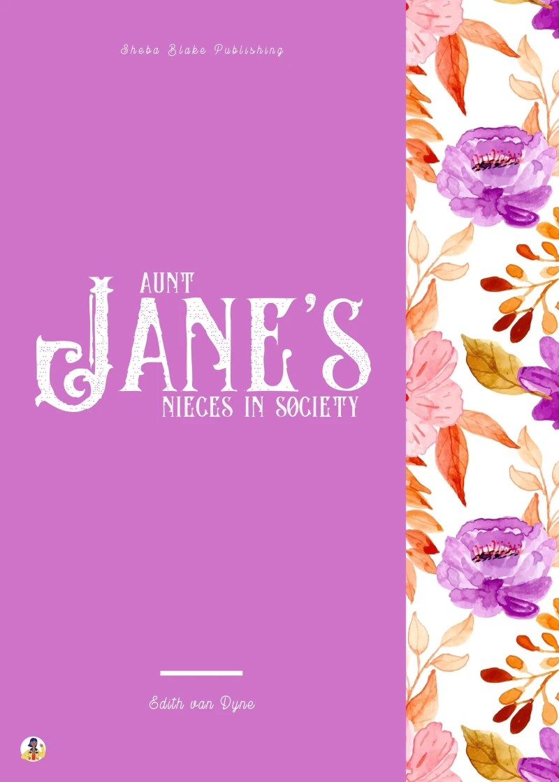 Portada: Aunt Jane's Nieces in Society