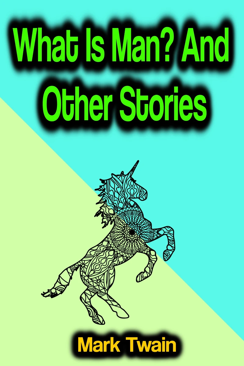 Portada: What Is Man? And Other Stories