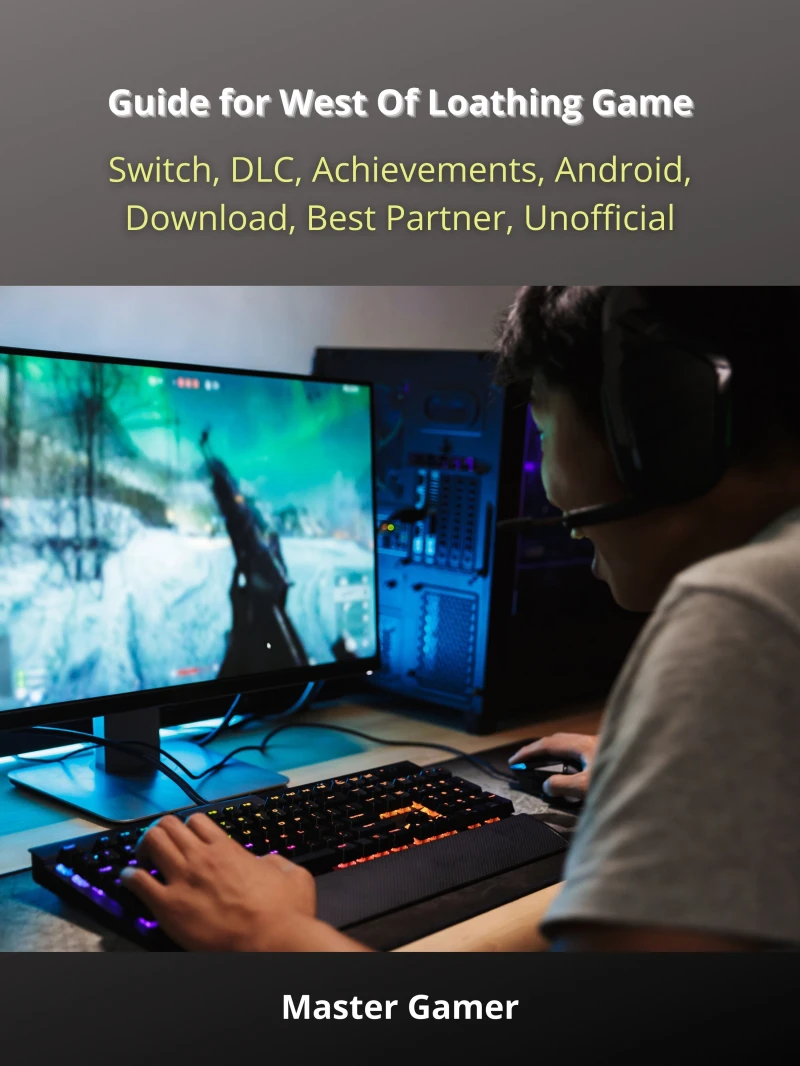 Portada: Guide for West Of Loathing Game, Switch, DLC, Achievements, Android, Download, Best Partner, Unofficial