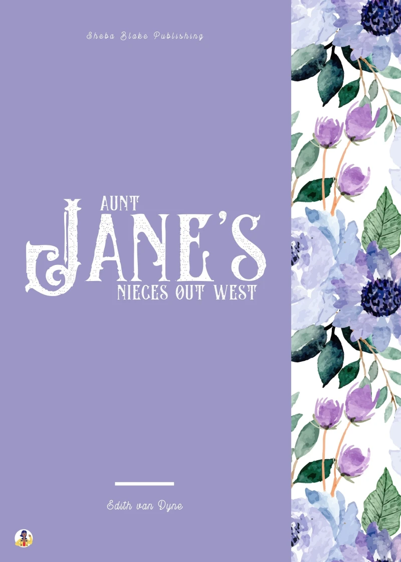 Portada: Aunt Jane's Nieces Out West