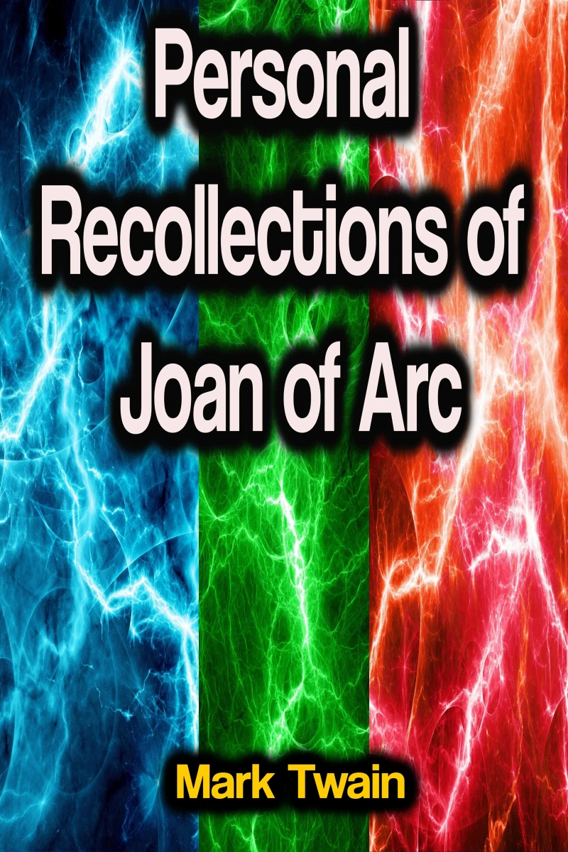 Portada: Personal Recollections of Joan of Arc