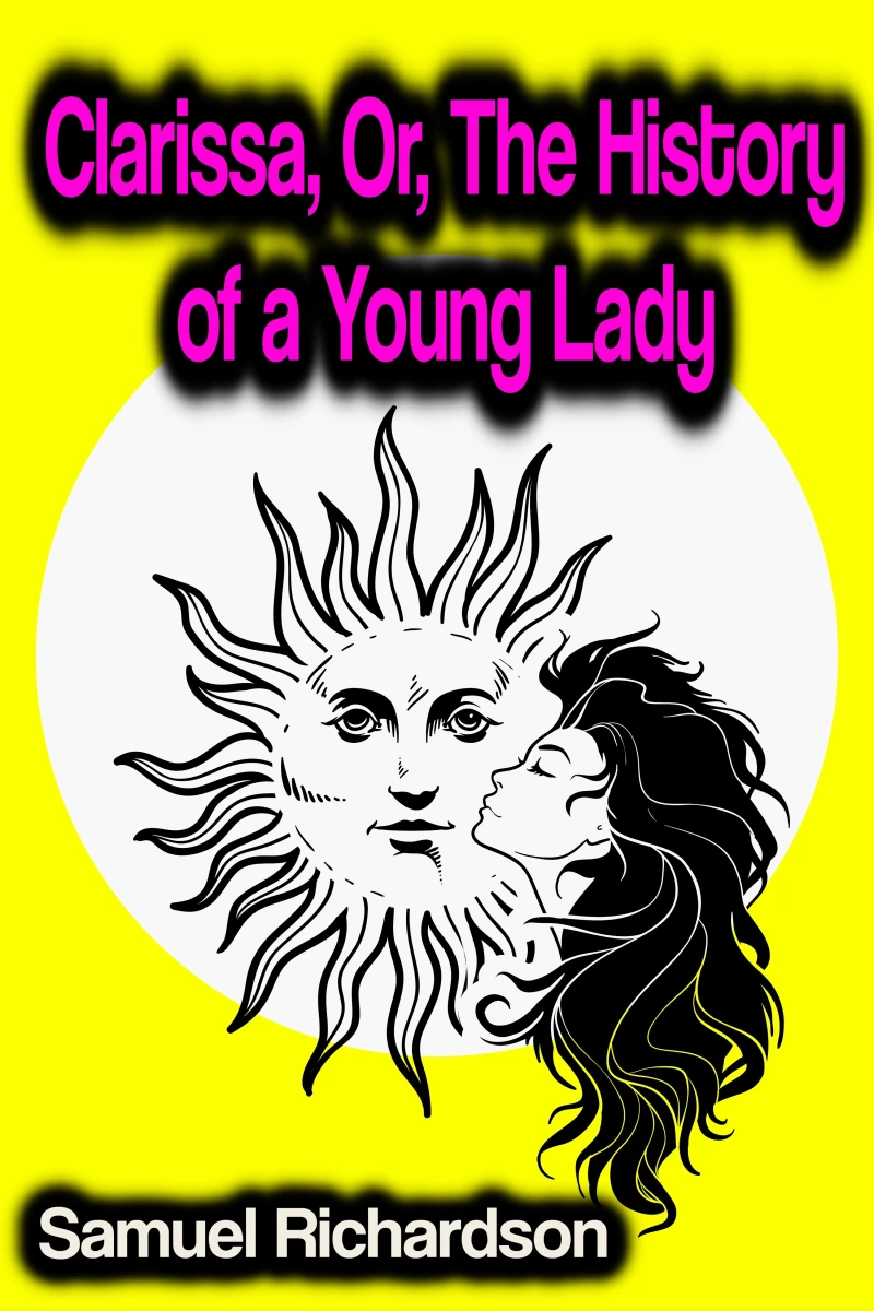 Portada: Clarissa, Or, The History of a Young Lady