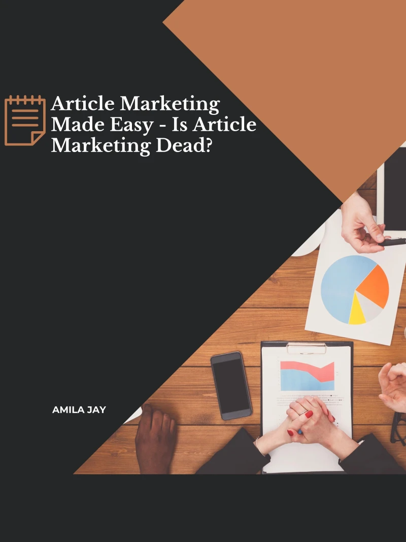 Portada: Article Marketing Made Easy - Is Article Marketing Dead?