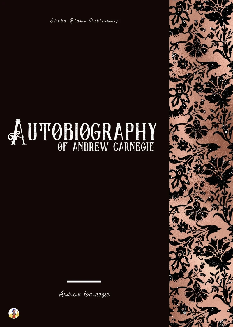 Portada: Autobiography of Andrew Carnegie