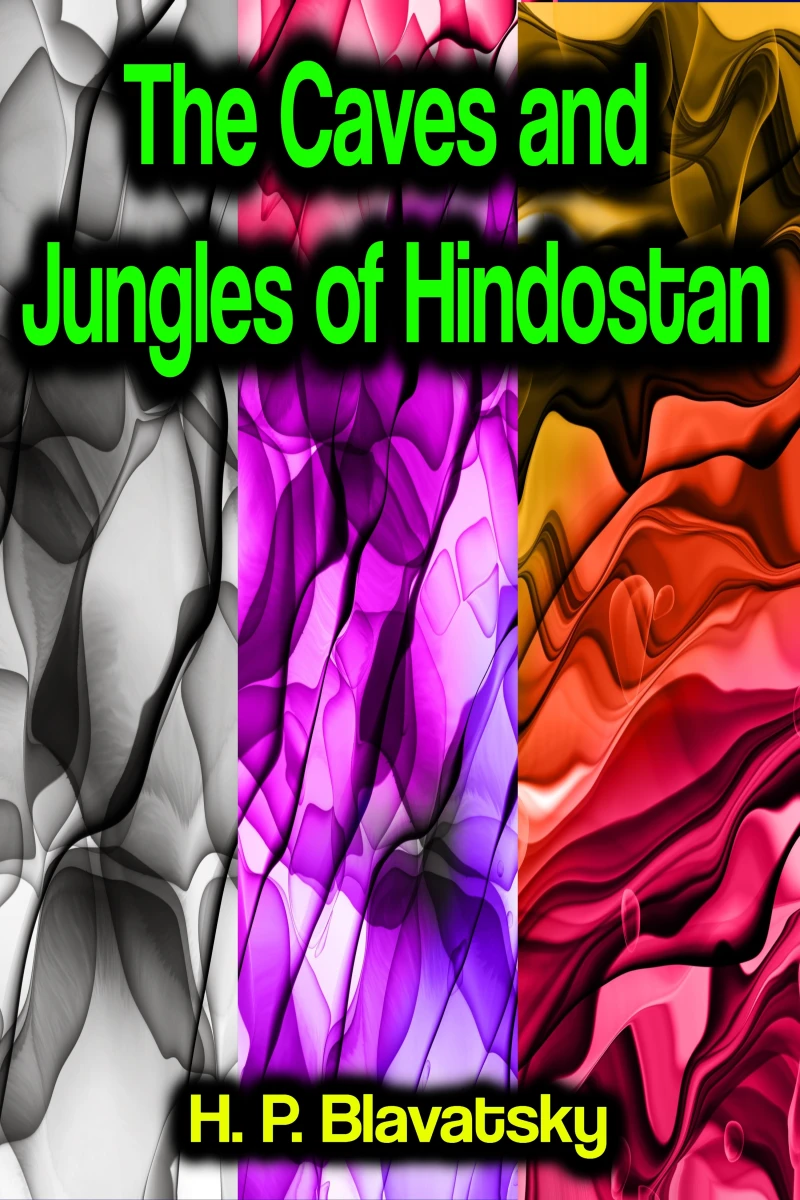Portada: The Caves and Jungles of Hindostan