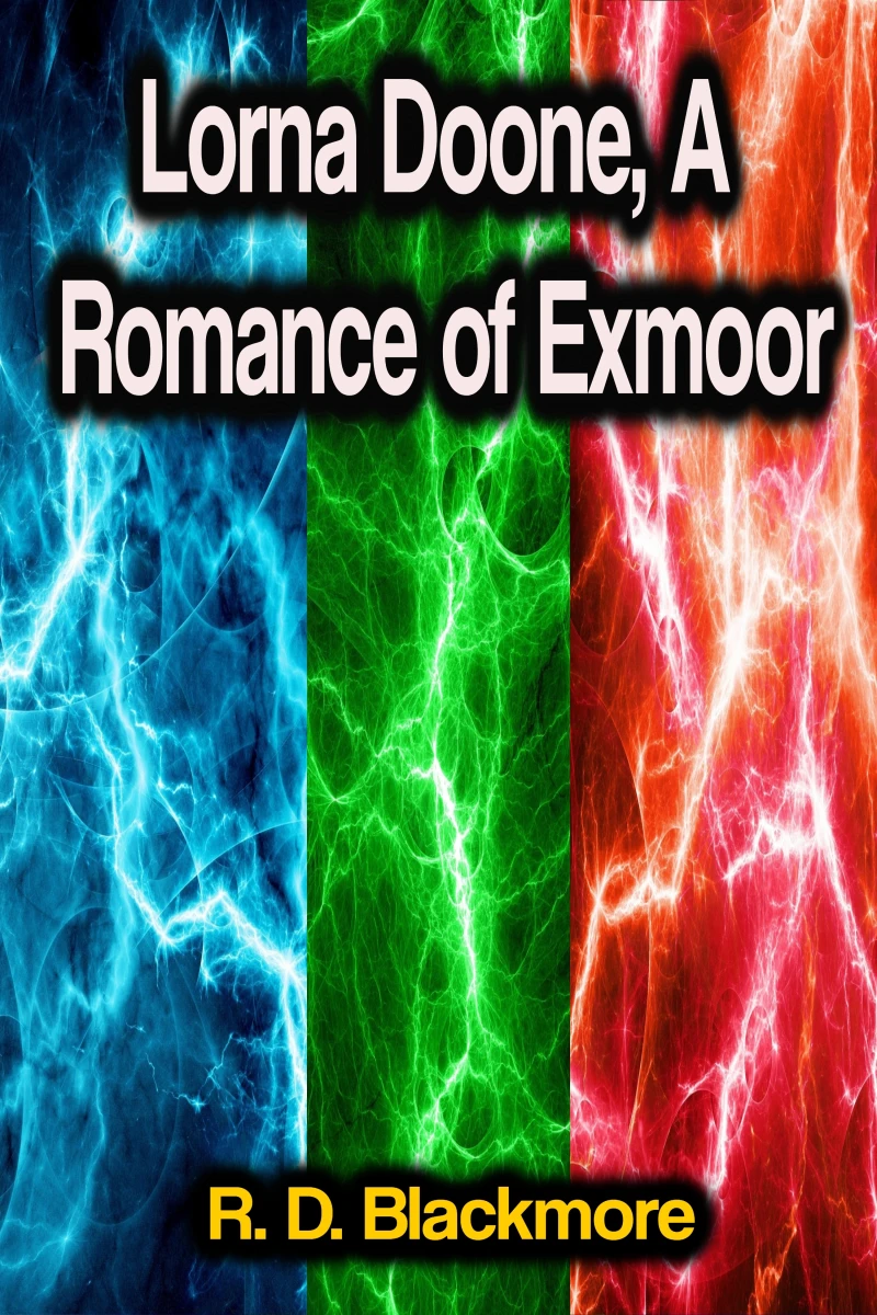 Portada: Lorna Doone, A Romance of Exmoor