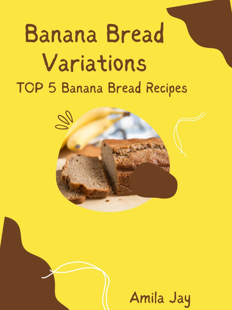 Portada: Banana Bread Variations - Top 5 Banana Bread Recipes