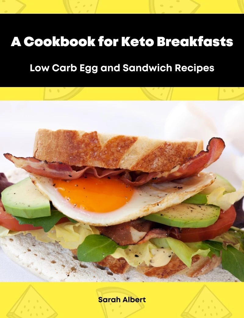 Portada: A Cookbook for Keto Breakfasts: Low Carb Egg and Sandwich Recipes