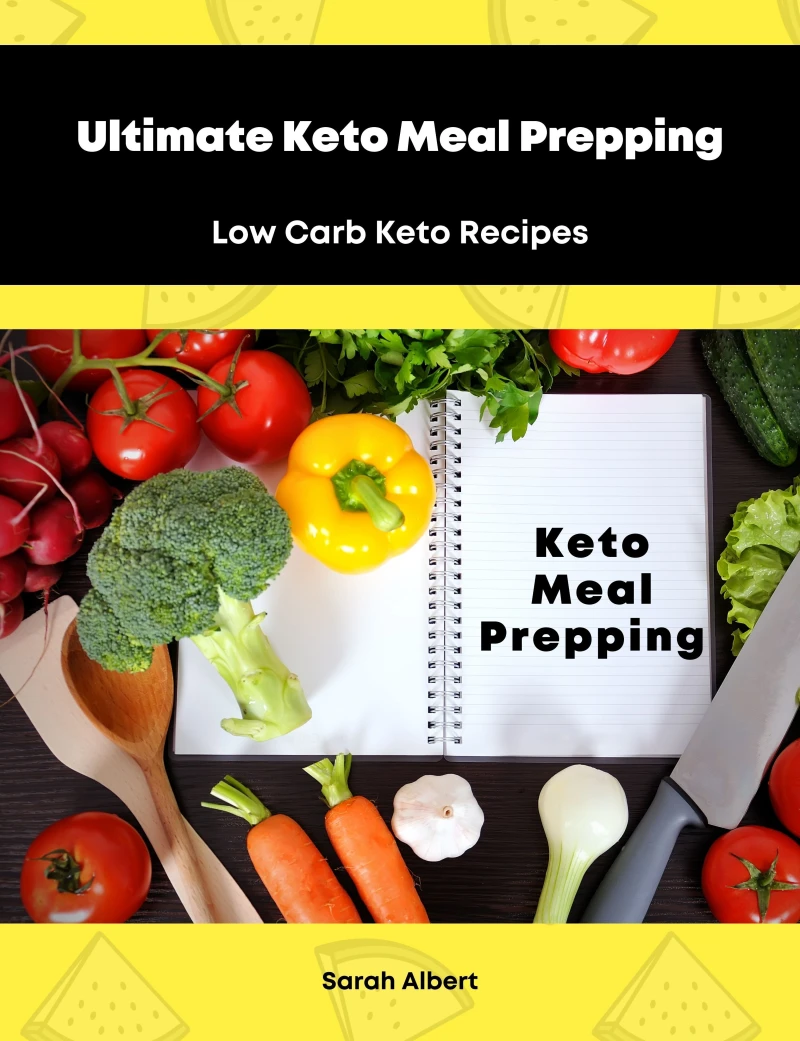 Portada: Ultimate Keto Meal Prepping: Low Carb Keto Recipes