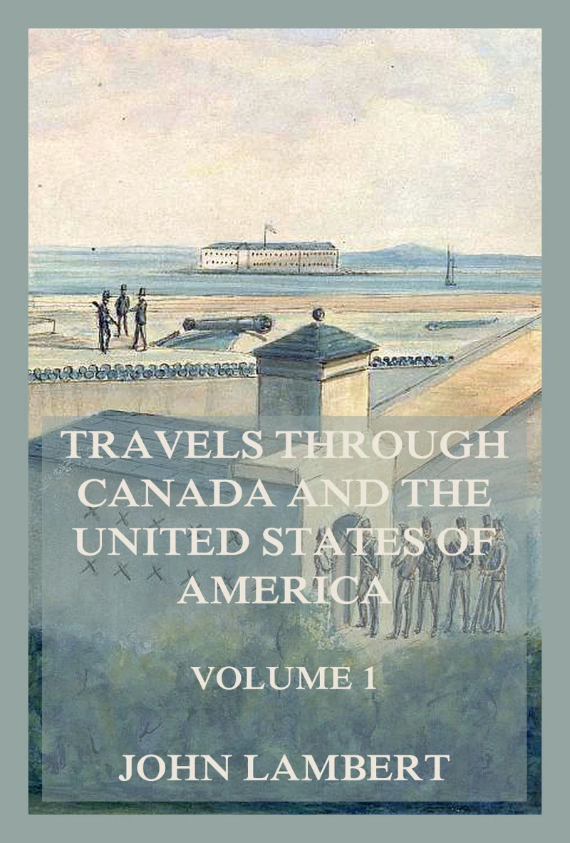 Portada: Travels through Canada, and the United States of North America, Volume 1