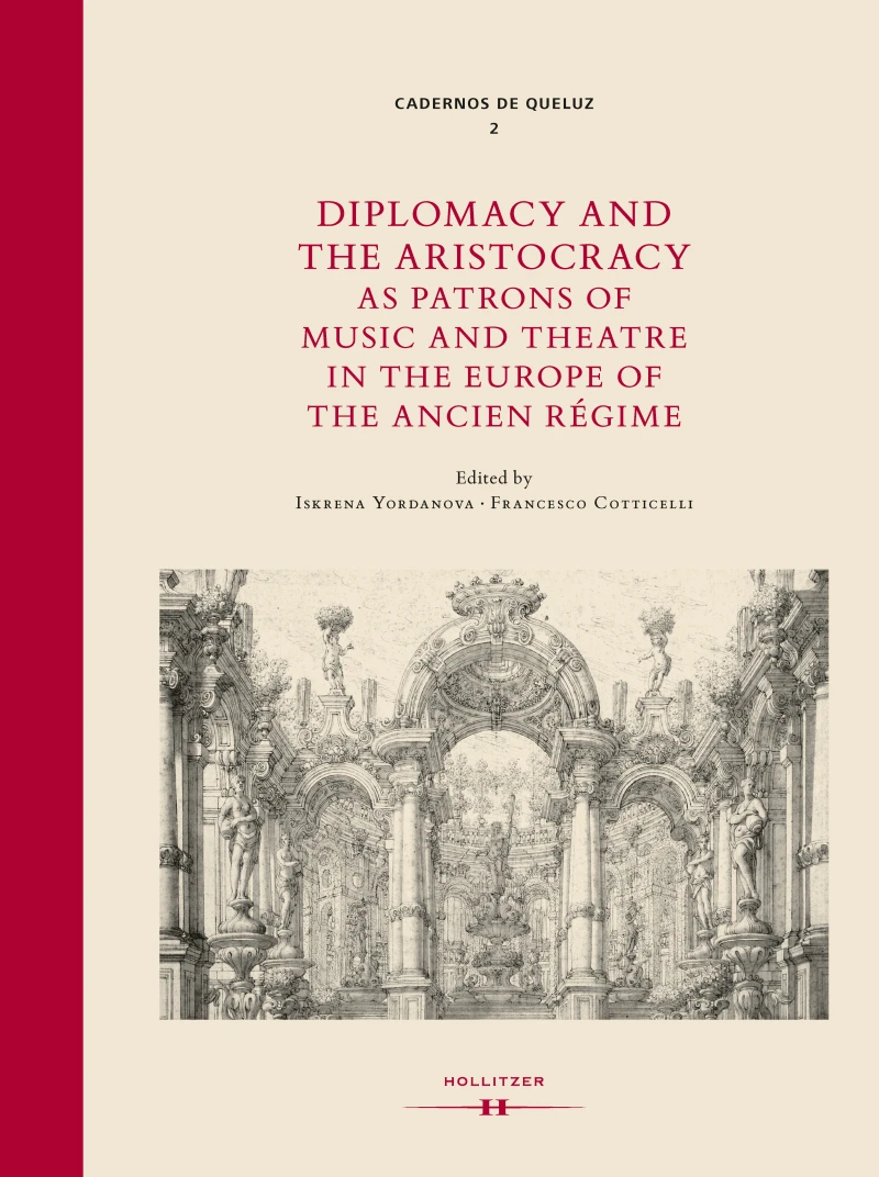 Portada: Diplomacy and the Aristocracy as Patrons of Music and Theatre in the Europe of the Ancien Régime