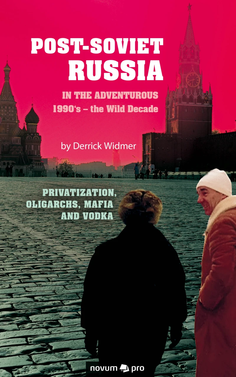 Portada: Post-Soviet Russia in the adventurous 1990's – the Wild Decade