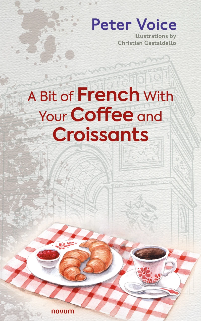 Portada: A Bit of French With Your Coffee and Croissants